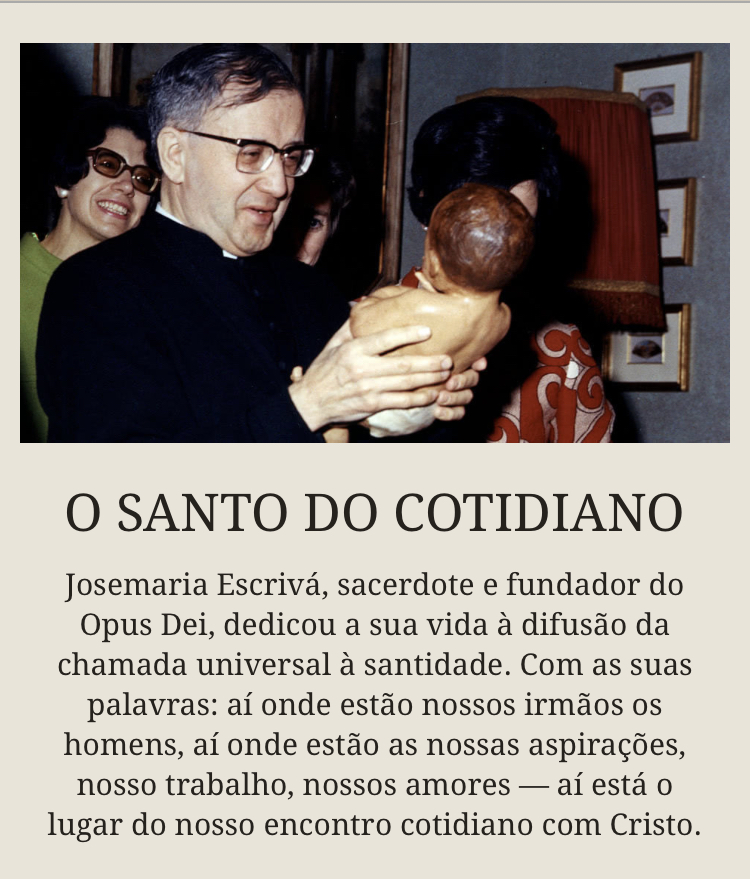 A vida do fundador do Opus Dei foi a aplicação mais eloquente da