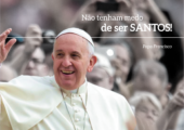 “Gaudete et Exsultate” – Nova exortação apostólica do Papa Francisco