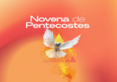 Vinde Espírito Santo: Participe da Novena de Pentecostes da Pastoral Juvenil do Brasil!