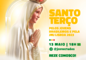 JMJ Lisboa 2023: jovens são convidados a rezar o terço dia 13 de maio